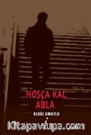 Hoşça Kal Abla