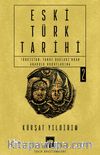 Eski Türk Tarihi 2 & Türkistan: Tanrı Dağları'ndan Anadolu Hudutlarına