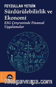 Sürdürülebilirlik ve Ekonomi <br /> ESG Çerçevesinde Finansal Uygulamalar