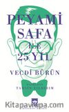 Peyami Safa ile 25 Yıl