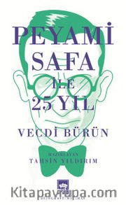 Peyami Safa ile 25 Yıl
