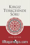 Kırgız Türkçesinde Soru