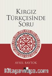 Kırgız Türkçesinde Soru