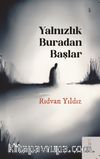 Yalnızlık Buradan Başlar
