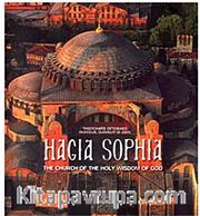 Hagia Sophia <br /> The Church Of The Holy Wisdom Of God