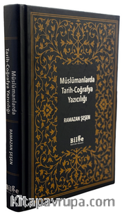 Müslümanlarda Tarih-Coğrafya Yazıcılığı 
