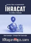 Kavram, Süreç ve Uygulamalarla İhracat & Yerelden Globale
