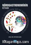 Nörogastronominin Kitabı & Ne Yiyeceğinize Gerçekten Siz Mi Karar Veriyorsunuz?