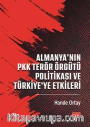 Almanya'nın PKK Terör Örgütü Politikası ve Türkiye'ye Etkileri