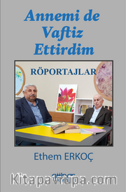 Annemi de Vaftiz Ettirdim