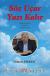 Söz Uçar Yazı Kalır