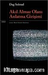 Akıl Almaz Olanı Anlatma Girişimi