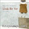 Uzak Bir Yer