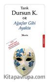 Ağaçlar Gibi Ayakta