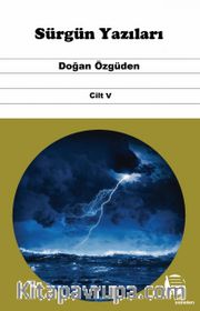Sürgün Yazıları (Cilt V)