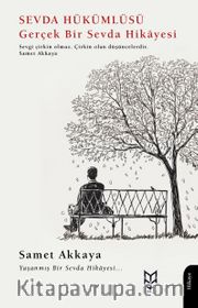 Sevda Hükümlüsü <br /> Gerçek Bir Sevda Hikayesi