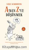 A'dan Z'ye Düşünmek