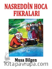 Nasreddin Hoca Fıkraları (Renkli Resimli)
