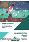 Sanat Terapisi  Nörobilim, Duygu ve Yaratıcılıkla İyileşme