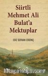 Siirtli Mehmet Ali Bulat'a Mektuplar