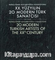 XX. Yüzyılın 20 Modern Türk Sanatçısı 1940-2000