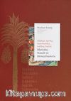 Matrakçı Nasuh ve Menazilname'si (3 Cilt Takım) /  Silahşör, Tarihçi, Matematikçi, Nakkaş, Hattat