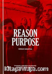 Neden Amaç / Batı Türkiye'den Törenler, Kutlamalar, Mitingler, 2006-2015 / Reason Purpose