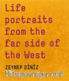 Life Portraits From The Far Side Of The West