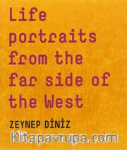Life Portraits From The Far Side Of The West