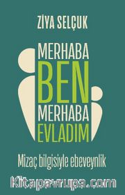 Merhaba Ben Merhaba Evladım