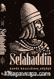 Selahaddin – Kudüs Krallığının Düşüşü