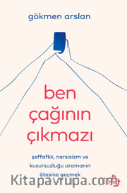 Ben Çağının Çıkmazı 