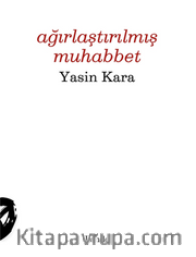 Ağırlaştırılmış Muhabbet  