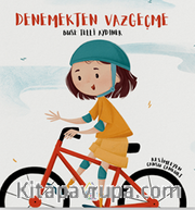 Denemekten Vazgeçme
