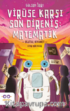Virüse Karşı Son Direniş : Matematik – Dijital Kıyamet