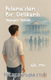 Adana'dan Bir Delikanlı Yaşayan Sensin