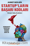 Startup'ların Başarı Kodları Girişim Vaka Analizleri