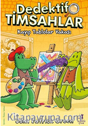 Dedektif Timsahlar 6 - Kayıp Tablolar Vakası