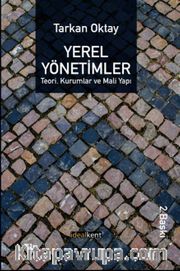 Yerel Yönetimler <br /> Teori, Kurumlar ve Mali Yapı
