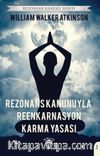 Rezonans Kanunuyla Reenkarnasyon Karma Yasası