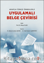 Arapça-Türkçe Örneklerle  Uygulamalı Belge Çevirisi
