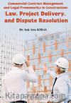 Commercial Contract Management and Legal Frameworks in Construction:  Law, Project Delivery, and Dispute Resolution