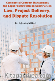 Commercial Contract Management and Legal Frameworks in Construction:  Law, Project Delivery, and Dispute Resolution