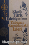 Klasik Türk Edebiyatının Yabancı Kaynaklardaki İzleri
