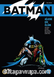 Batman: Ailede Bir Ölüm Özel Edisyon