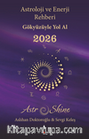 Astro Shine Astroloji ve Enerji Rehberi 2026