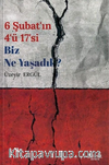 6 Şubat'ın 4'ü 17'si Biz Ne Yaşadık?