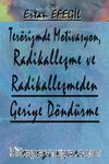 Terörizmde Motivasyon, Radikalleşme ve Radikalleşmeden Geriye Döndürme