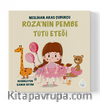 Roza’nın Pembe Tütü Eteği