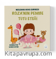 Roza’nın Pembe Tütü Eteği
